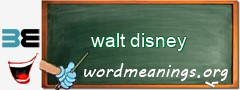 WordMeaning blackboard for walt disney